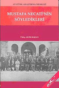 Mustafa Necati'nin Söyledikleri