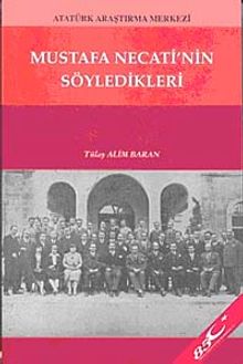 Mustafa Necati'nin Söyledikleri