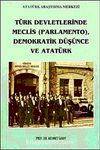 Türk Devletlerinde Meclis (Parlamento) Demokratik Düşünce ve Atatürk