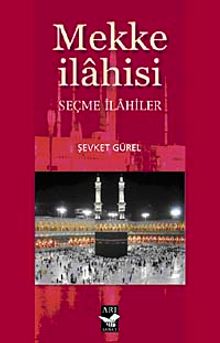 Mekke İlahisi & Seçme İlahiler