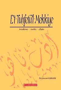 E't-Tuhfetü'l-Mekkiye & İnceleme-Metin-Dizin