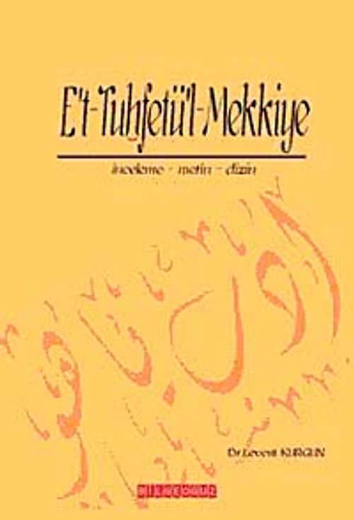 E't-Tuhfetü'l-Mekkiye & İnceleme-Metin-Dizin