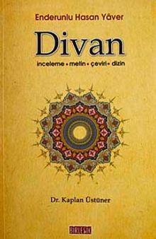 Enderunlu Hasan Yaver Divan & İnceleme-Metin-Çeviri-Dizin