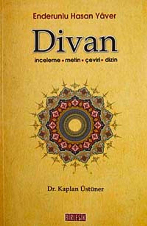 Enderunlu Hasan Yaver Divan & İnceleme-Metin-Çeviri-Dizin