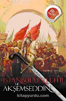 İstanbul'un Fethi ve Akşemseddin (Cep Boy)