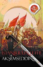 İstanbul'un Fethi ve Akşemseddin (Cep Boy)
