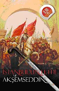 İstanbul'un Fethi ve Akşemseddin (Cep Boy)
