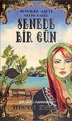 Senede Bir Gün & Sevdiler Aşktı Gerisi Kader