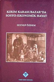 Kırım Karasubazar'da Sosyo-Ekonomik Hayat  / 13-Z-221