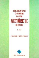 Erzurum'dan Ölümüne Kadar Atatürk'le Beraber (2 Cilt)