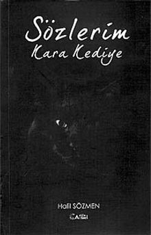 Sözlerim Kara Kediye