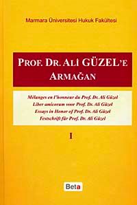 Prof.Dr. Ali Güzel'e Armağan Cilt I