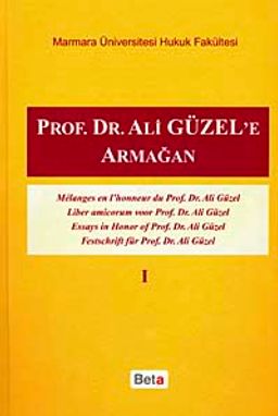 Prof.Dr. Ali Güzel'e Armağan Cilt I