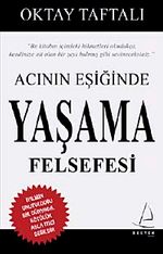 Acının Eşiğinde Yaşama Felsefesi