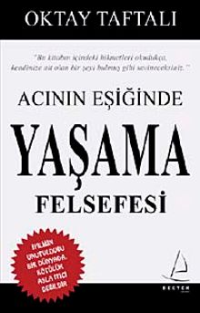 Acının Eşiğinde Yaşama Felsefesi