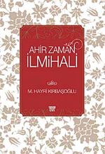 Ahir Zaman İlmihali (Ciltli)