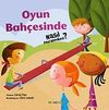 Oyun Bah&ccedil;esinde Nasıl Davranmalıyız?