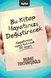 Bu Kitap Hayatınızı Değiştirecek & Hayatınıza Ayna Tutacak 171 Öneri