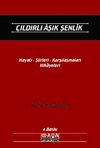 &Ccedil;ıldırlı Aşık Şenlik & Hayatı- Şiirleri- Karşılaşmaları- Hikayeleri