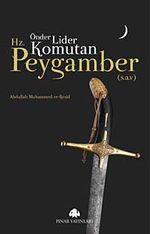 Önder, Lider, Komutan Hz. Peygamber (s.a.v)