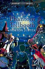 The Phantom Tollbooth (Essential Modern Classics)