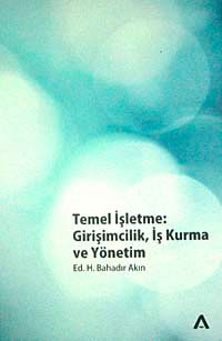 Temel İşletme & Girişimcilik, İş Kurma ve Yönetim