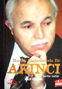 Mamak Zindanlarında Bir Akıncı & Tarihe Notlar