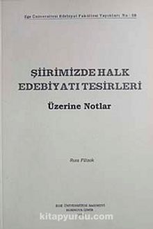 Şiirimizde Halk Edebiyatı Tesirleri  Üzerine Notlar - Rıza Filizok