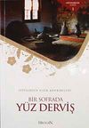 Bir Sofrada Y&uuml;z Derviş Sufilerden Rızık Menkıbeleri