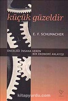 Küçük Güzeldir - E.F. Schumacher
