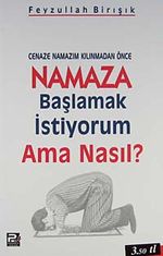 Cenaze Namazım Kılınmadan Önce Namaza Başlamak İstiyorum Ama Nasıl?