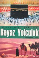 Beyaz Yolculuk & Hacca Dair Çok Şey