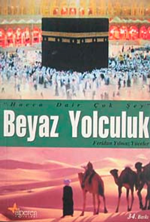 Beyaz Yolculuk & Hacca Dair Çok Şey