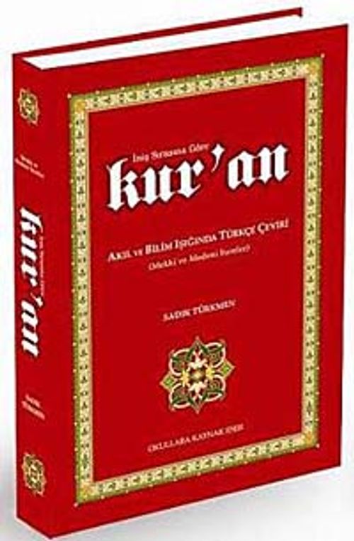 İniş Sırasına Göre Kur'an & Akıl ve Bilim Işığından Türkçe Çeviri İkinci Cilt