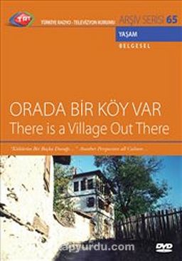 TRT Arşiv Serisi 65 / Orada Bir Köy Var
