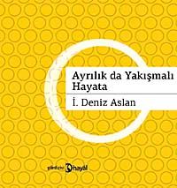 Ayrılıklar da Yakışmalı Hayata