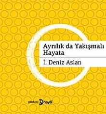 Ayrılıklar da Yakışmalı Hayata
