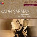 TRT Arşiv Serisi 170 / Kadri Şarman / Vefasız Peri - Solo Albümler Serisi