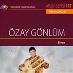 TRT Arşiv Serisi 117 / Özay Gönlüm - Yaren