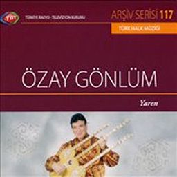 TRT Arşiv Serisi 117 / Özay Gönlüm - Yaren