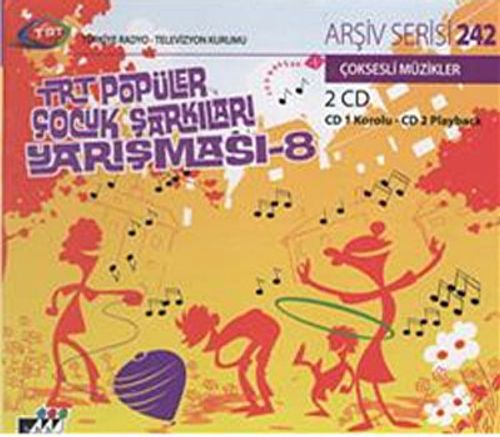 TRT Arşiv Serisi 242 / TRT Popüler Çocuk Şarkıları Yarışması 8 (2 CD İlaveli)