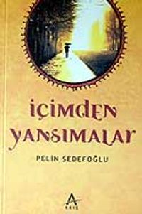 İçimden Yansımalar