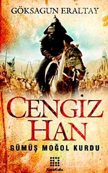 Cengiz Han & Gümüş Moğol Kurdu
