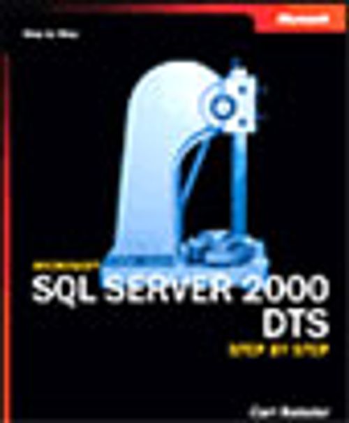 Microsoft® SQL Server 2000 DTS Step by Step
