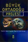 B&uuml;y&uuml;k Ortadoğu Projesi