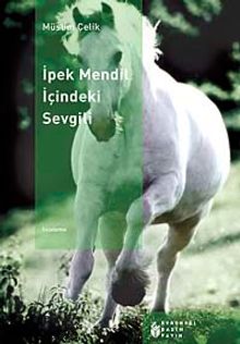 İpek Mendil İçindeki Sevgili