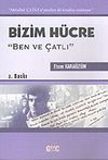 Bizim H&uuml;cre "Ben ve &Ccedil;atlı"