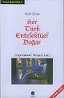 Her Türk Entelektüel Doğar