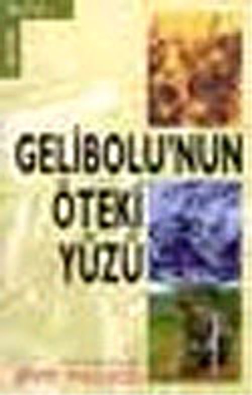 Gelibolu'nun Öteki Yüzü