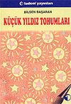 K&uuml;&ccedil;&uuml;k Yıldız Tohumları